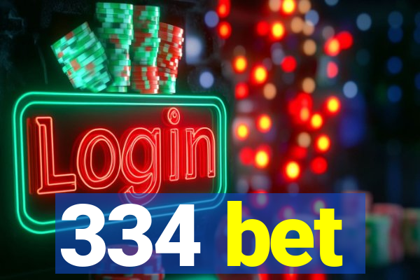 334 bet